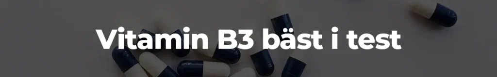 Vitamin B3 bäst i test