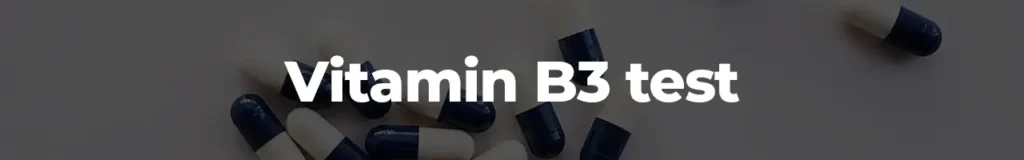 Vitamin B3 test