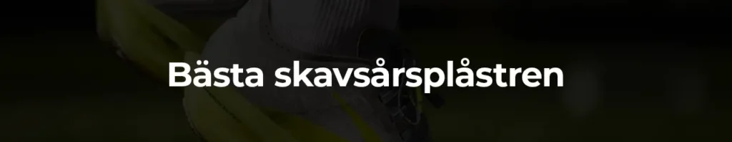 Bästa skavsårsplåstren